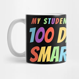 My Students Are 100 Days Smarter - Colorful Mug